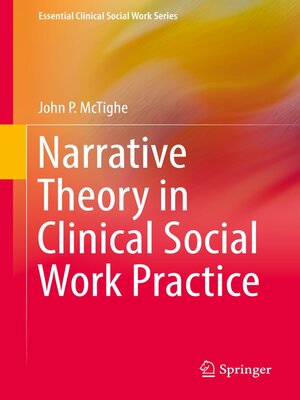 cover image of Narrative Theory in Clinical Social Work Practice